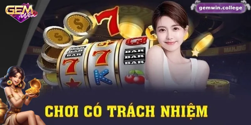 Chơi Có Trách Nhiệm Gemwin – Trải Nghiệm An Toàn, Lành Mạnh Công cụ hỗ trợ chơi có trách nhiệm từ nhà cái